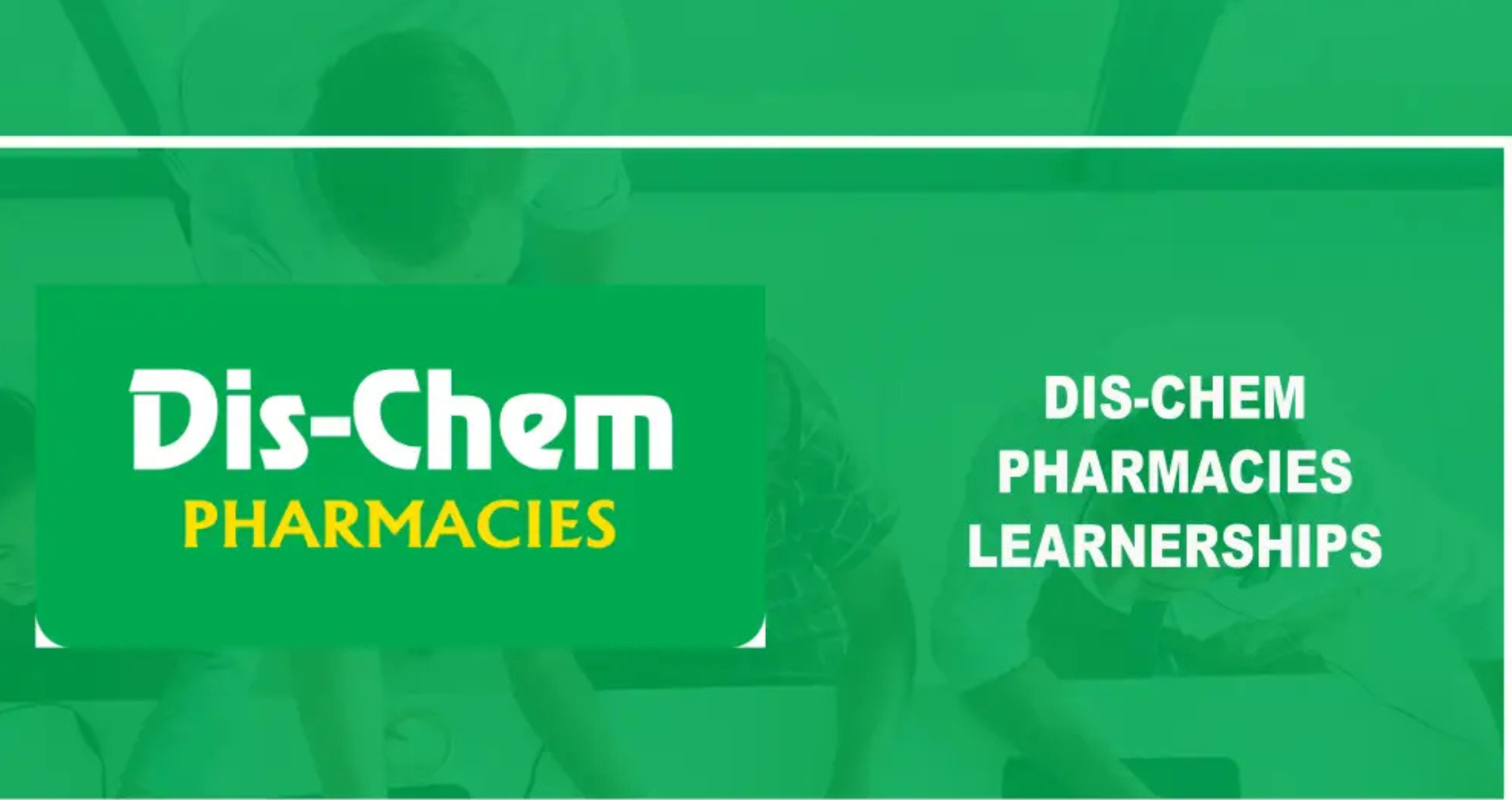 Dis-Chem Pharmacies: Dispensary Support Learnership 2026